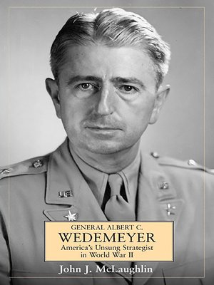 cover image of General Albert C. Wedemeyer